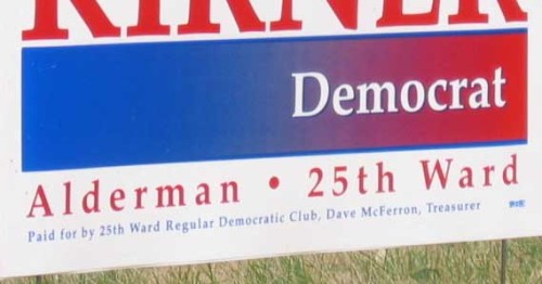 Kirner reused signs from the prior year, before the 25th Ward Regular Democratic Club had endorsed her in the current race